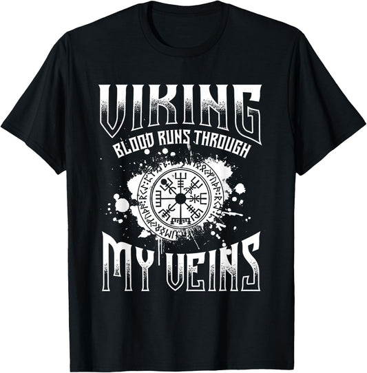 Viking Blood Runs Through My Veins - Norse Mythology Nordic T-Shirt - T-Shirt | Black