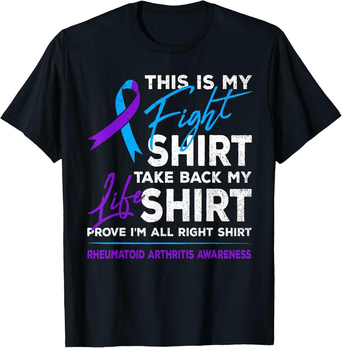This Is My Fight Shirt Rheumatoid Arthritis Awareness Ribbon T-Shirt - T-Shirt | Black
