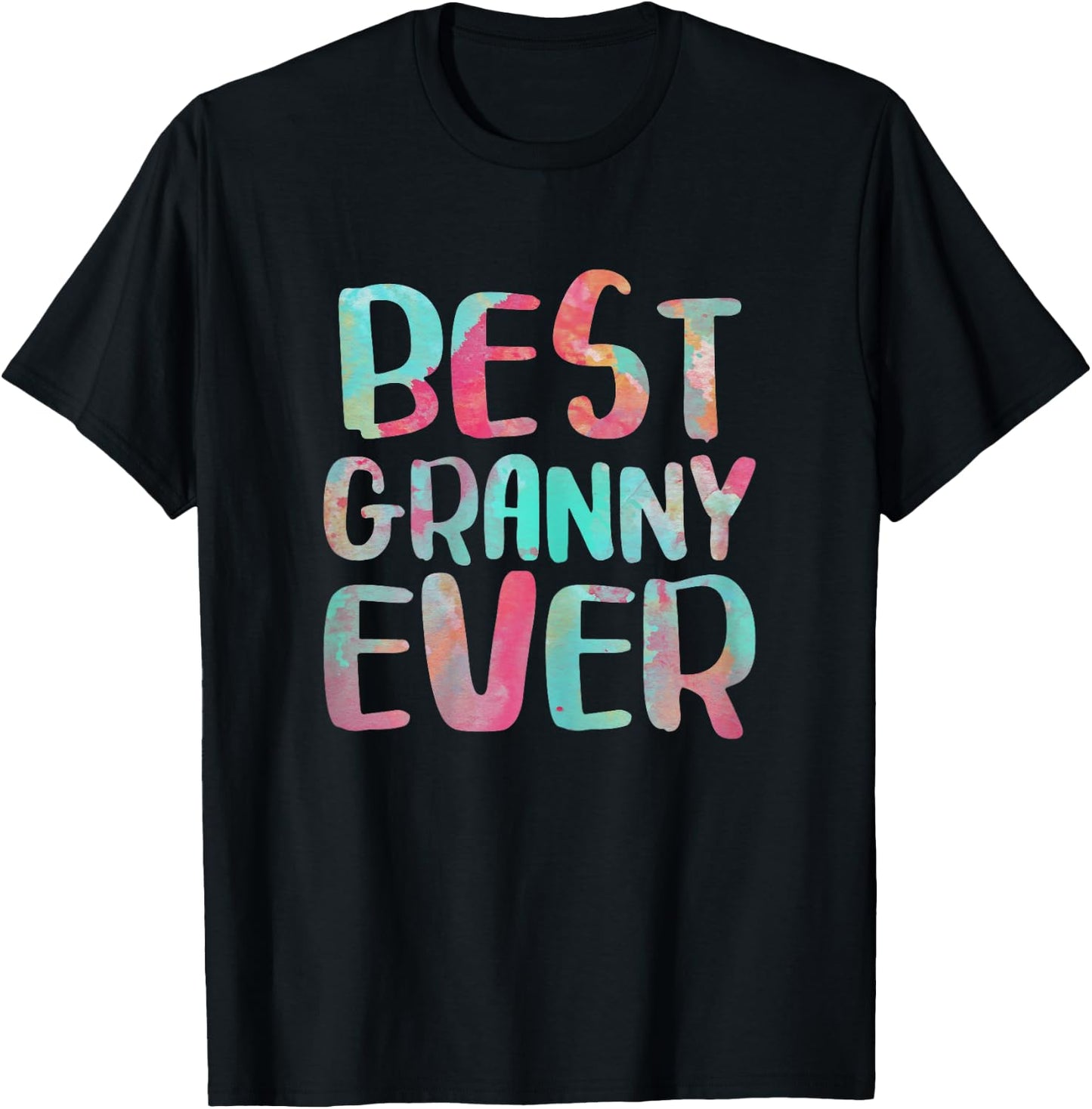 Best Granny Ever Shirt Women Mothers Day Mother's T-Shirt - T-Shirt | Black