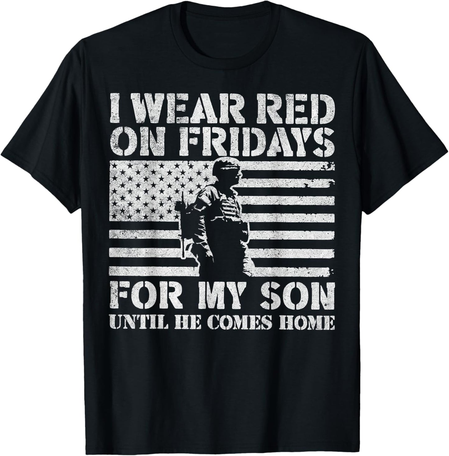 I Wear Red On Fridays For My Son Until He Comes Home T-Shirt - T-Shirt | Black