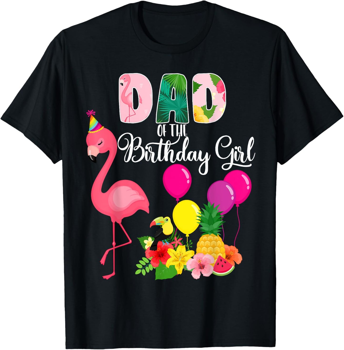Flamingo Birthday Dad Of The Birthday Girl Flamingo Birthday T-Shirt - T-Shirt | Black