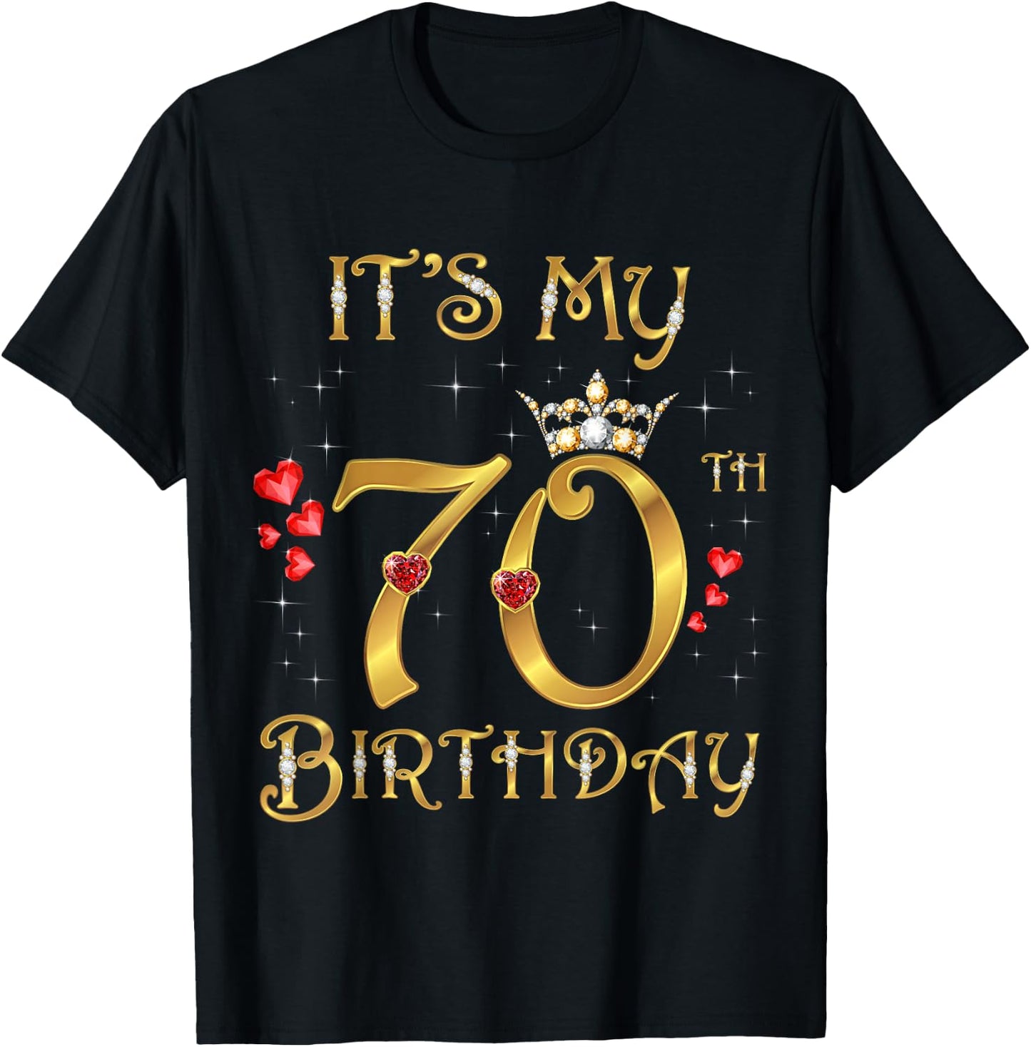 It's My 70th Birthday 70 Years Old 70th Birthday Queen T-Shirt - T-Shirt | Black