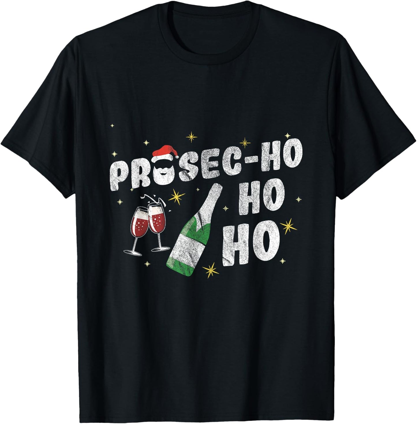 Prosec-Ho-Ho-Ho Ugly Christmas Prosecco Wine T-Shirt - T-Shirt | Black
