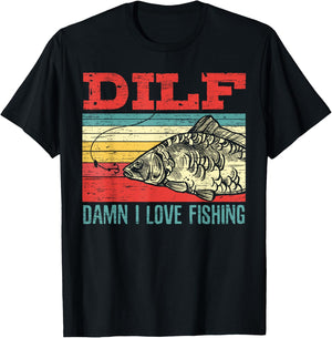 DILF Damn I Love Fishing Fisherman Shirt Fishing T-Shirt - T-Shirt | Black