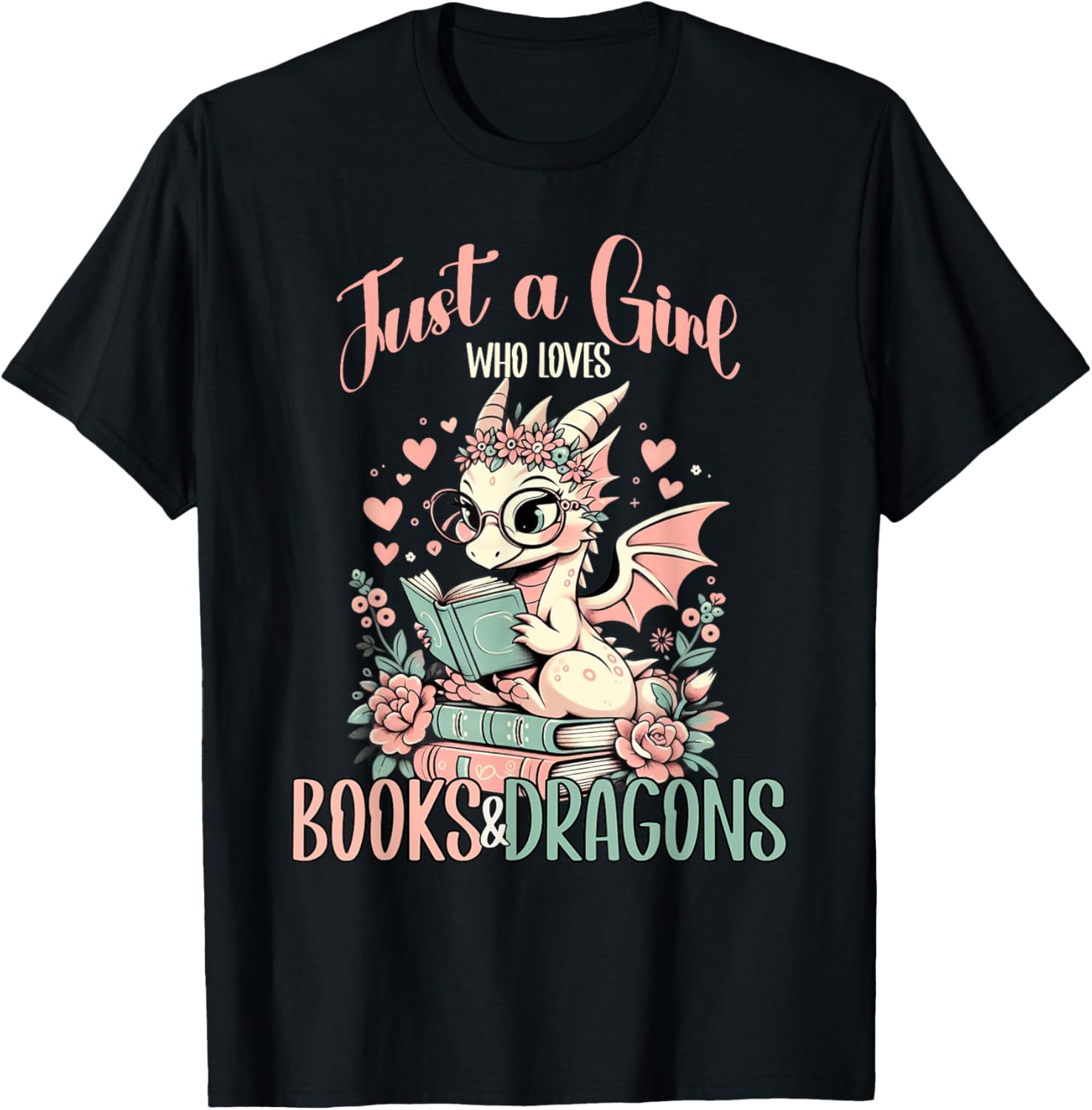 Just a Girl Who Loves Books And Dragons Book Dragon Lover T-Shirt - T-Shirt | Black