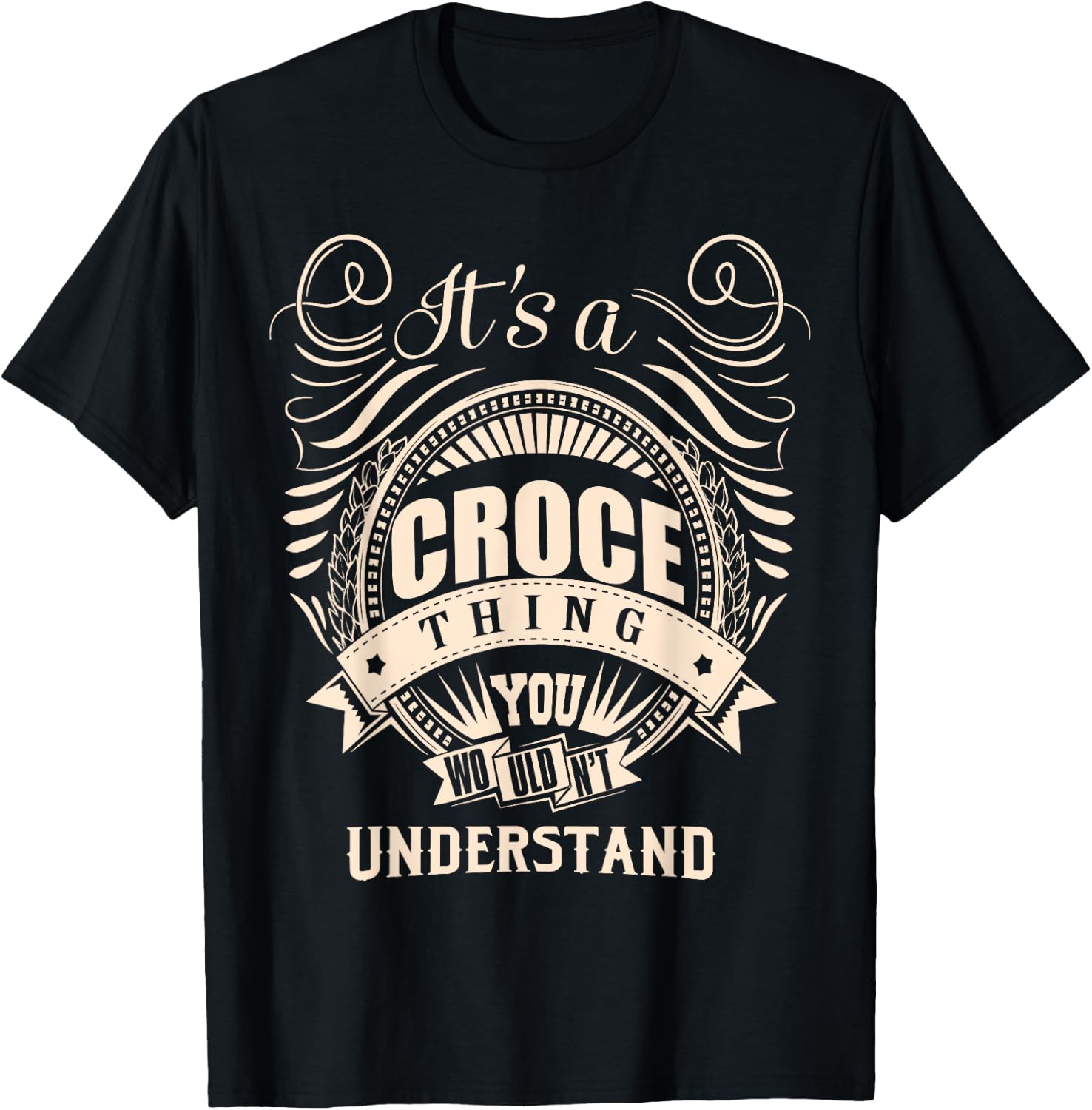 It's a CROCE thing Gifts T-Shirt - T-Shirt | Black