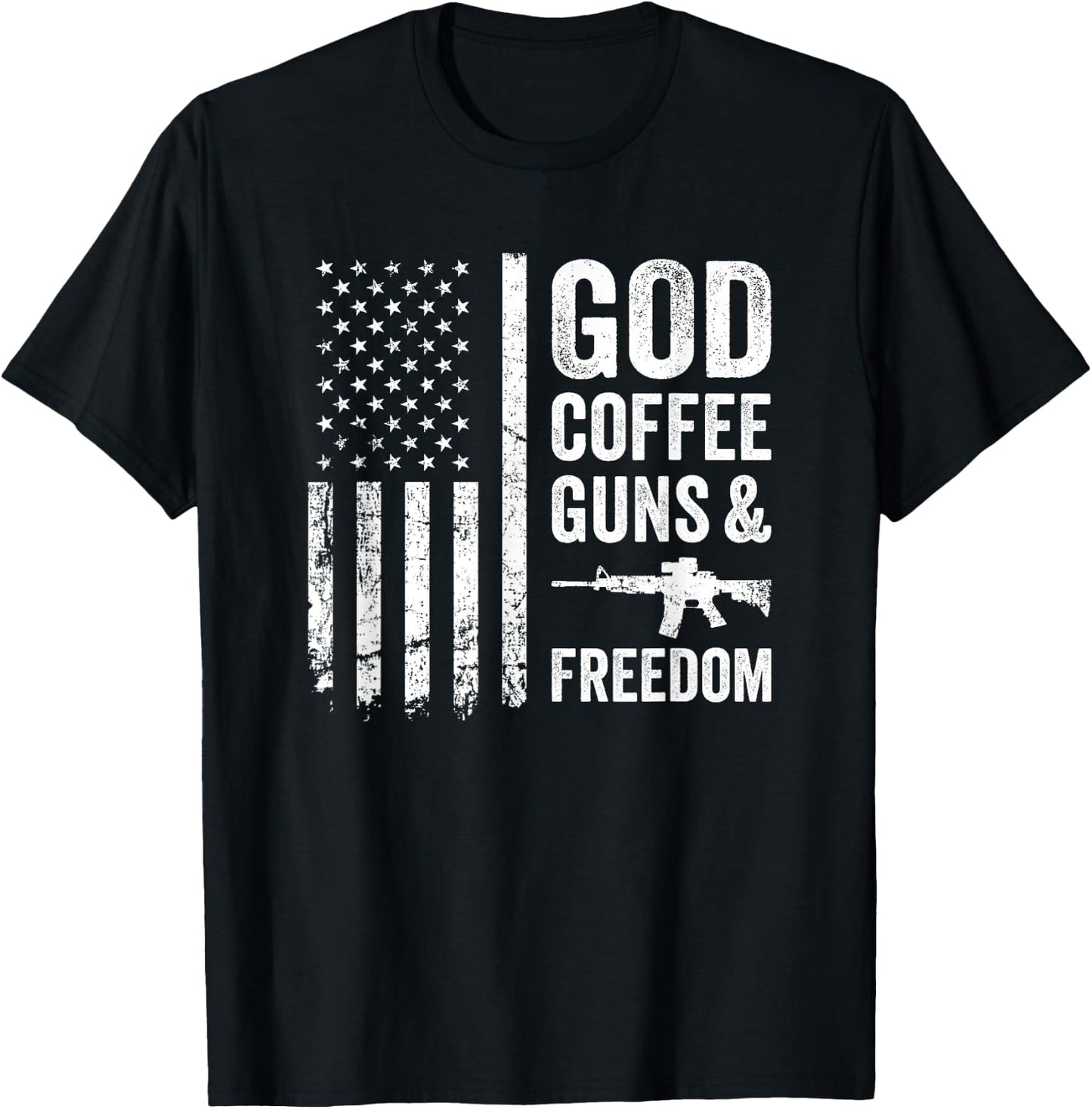 GOD COFFEE GUNS & FREEDOM - USA Flag Funny Pro Gun Women Men T-Shirt - T-Shirt | Black