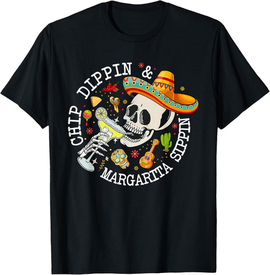Chip Dippin Margarita Sippin Funny Skeleton Cinco De Mayo T-Shirt - T-Shirt | Black