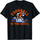Fooseball is the Devil Mud Dogs T-Shirt - T-Shirt | Black