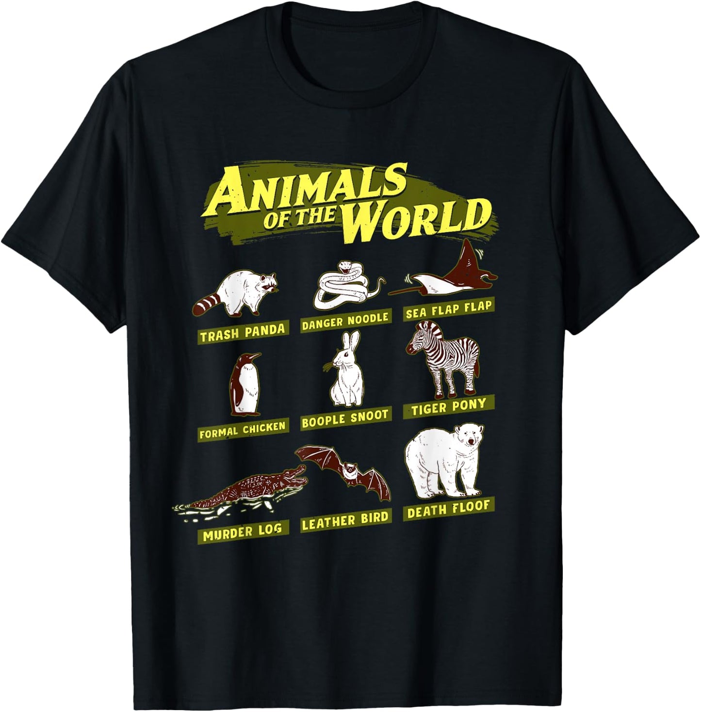 Animals of the World, Trash Panda, Danger Noodle,Funny Name T-Shirt - T-Shirt | Black