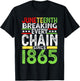 Juneteenth Breaking Every Chain Since 1865 Proud Afro Black T-Shirt - T-Shirt | Black