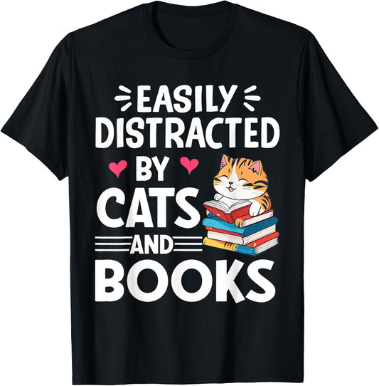 Easily Distracted by Cats and Books Cute Cat And Book Lovers T-Shirt - T-Shirt | Black
