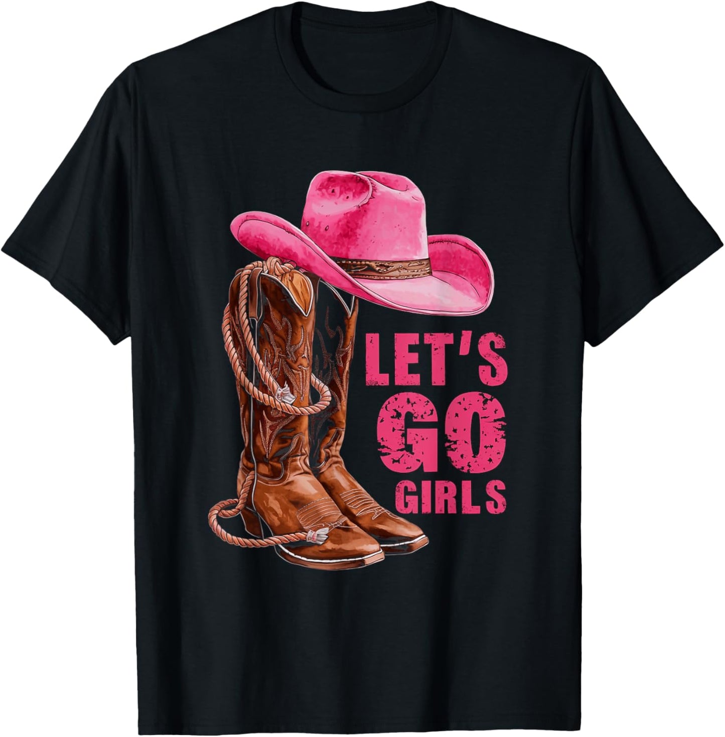 Let's Go Girls Western Pink Cowboy Hat and Boots Cowgirl T-Shirt - T-Shirt | Black