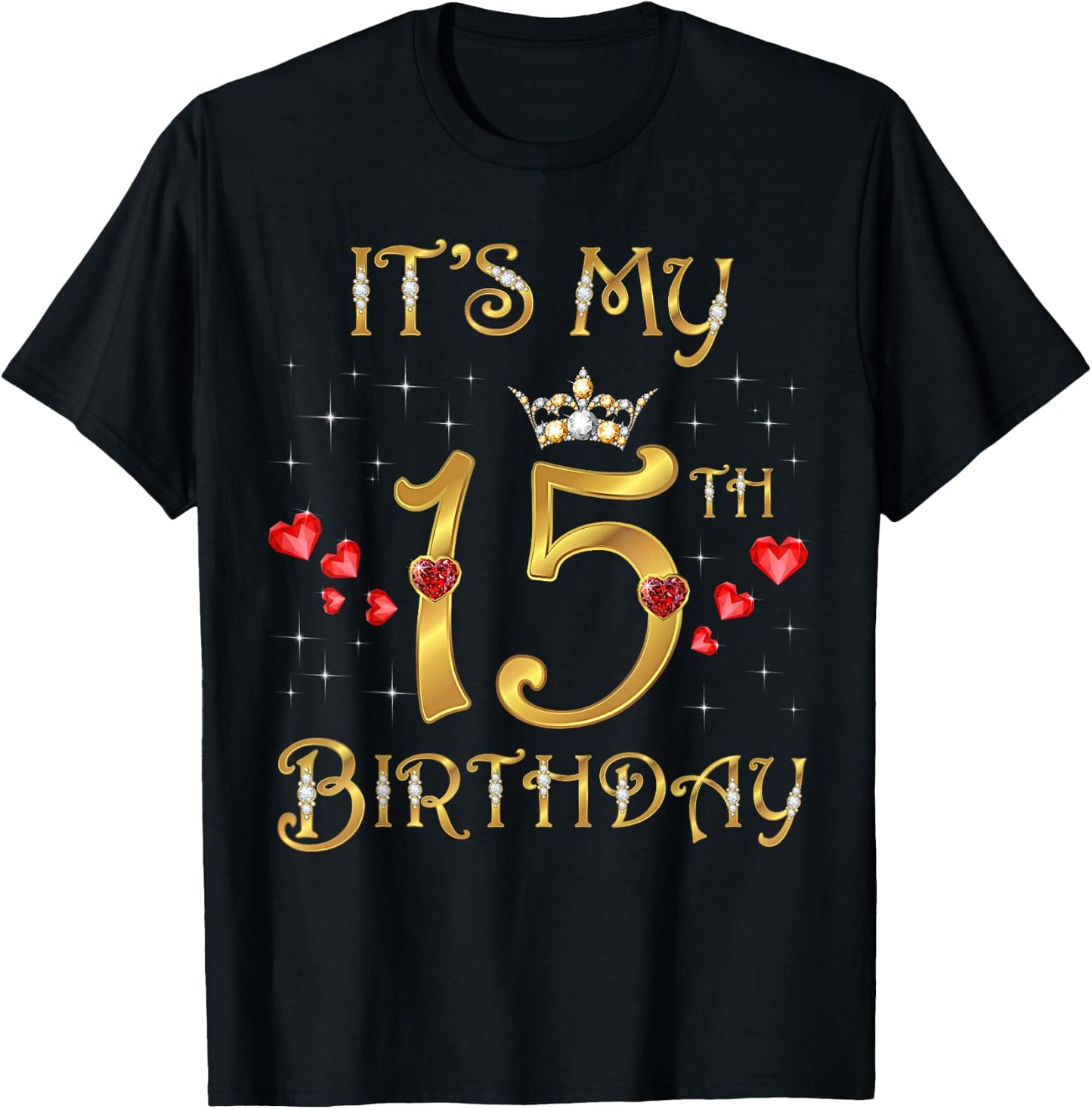 It's My 15th Birthday, 15 Years Old, 15th Birthday Queen T-Shirt - T-Shirt | Black