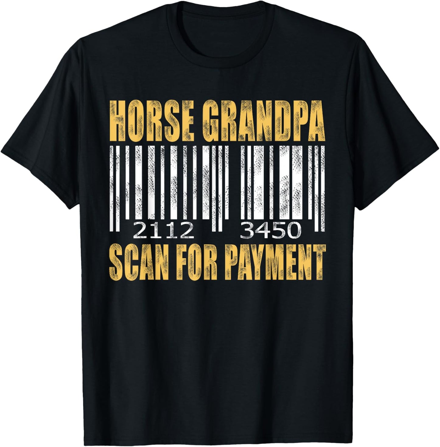 Retro Vintage Horse Grandpa Scan for Payment T-Shirt - T-Shirt | Black