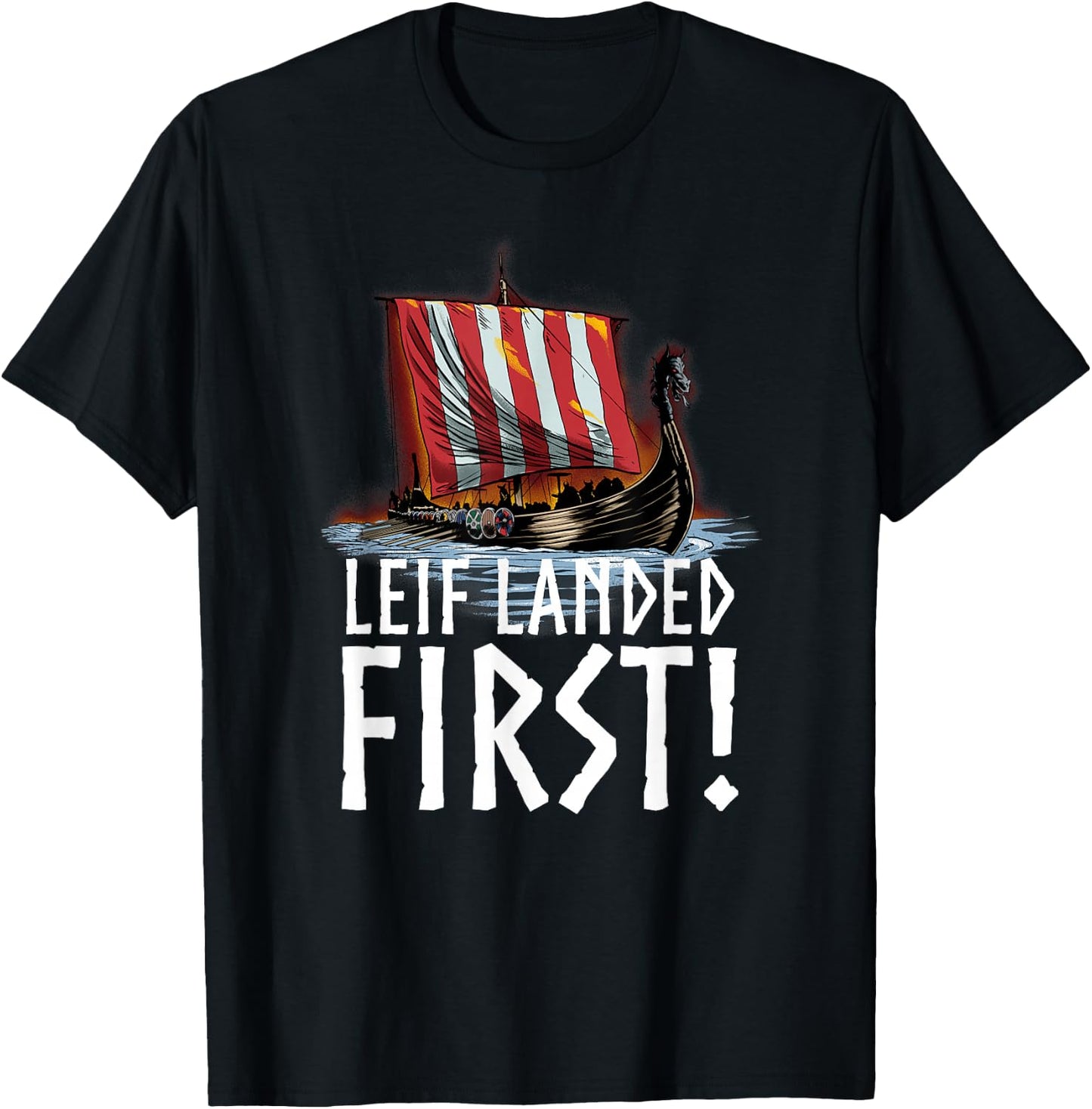 Medieval Norse History - Leif Landed First - Viking Longship T-Shirt - T-Shirt | Black