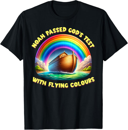 Noah passed God's test with flying colours Rainbow design T-Shirt - T-Shirt | Black