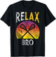 Relax Bro Funny Lacrosse Sayings Lax Player Coach Team Gift T-Shirt - T-Shirt | Black