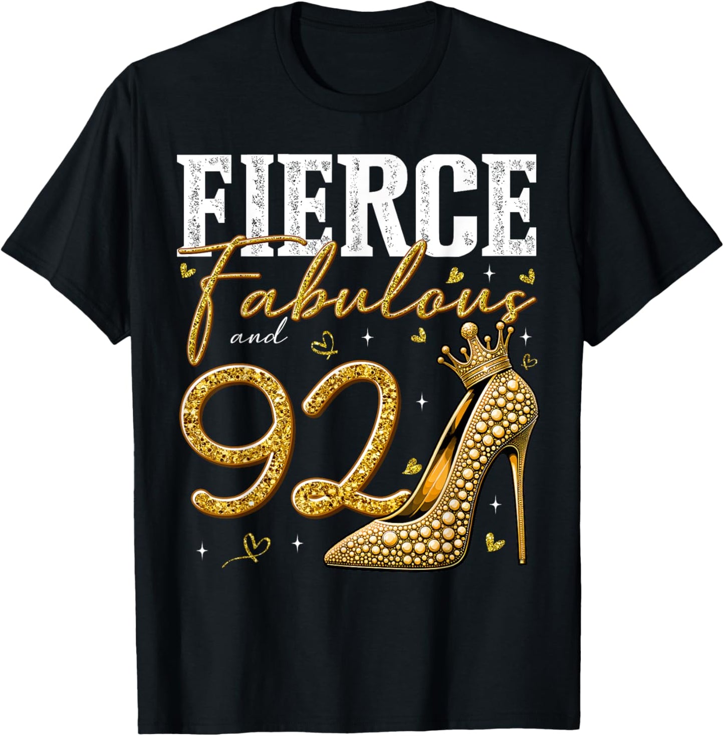 92nd Birthday Fierce Fabulous and 92 Year Old Gifts Heels T-Shirt - T-Shirt | Black