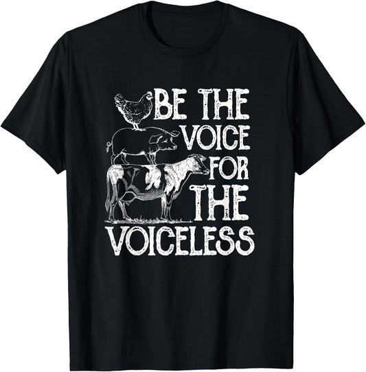 Be the Voice For The Voiceless Veganism Organic Vegan Gift T-Shirt - T-Shirt | Black