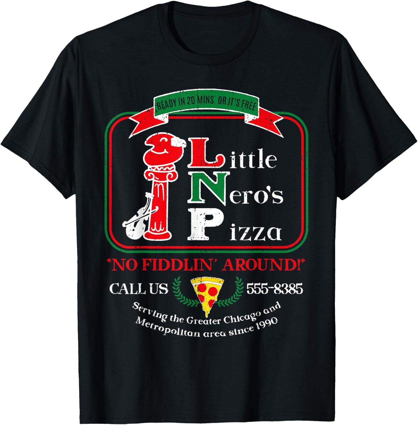 Vintage Little Neros Pizza No Fiddlin Around 3 T-Shirt - T-Shirt | Black