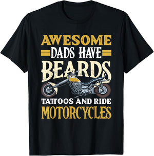 Awesome Dads Have Beards Tattoos and Motorcycles Motorcycle T-Shirt - T-Shirt | Black