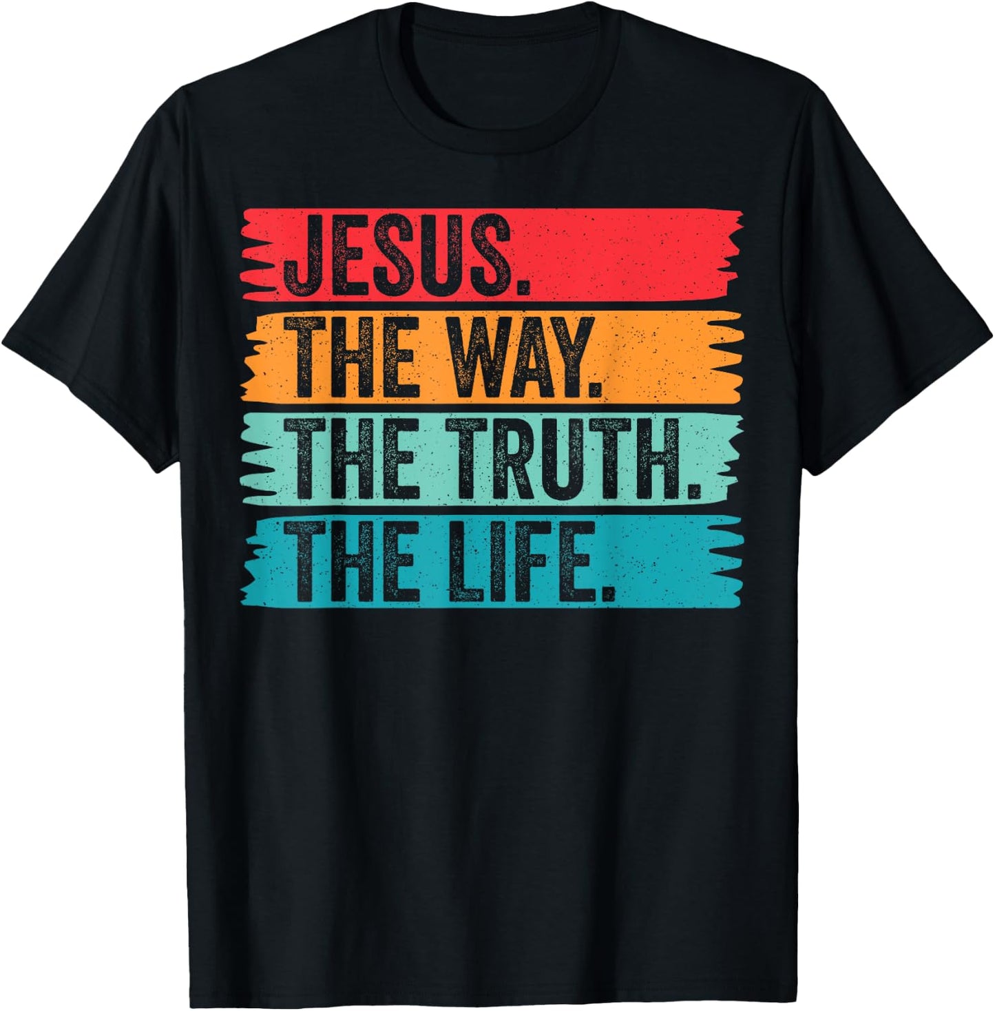 Jesus The Way Truth Life Vintage Christian Faith Worship T-Shirt - T-Shirt | Black