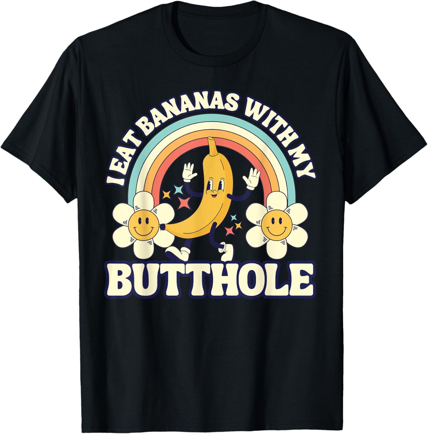 Funny Vintage I Eat Bananas With My Butthole Gag T-Shirt - T-Shirt | Black