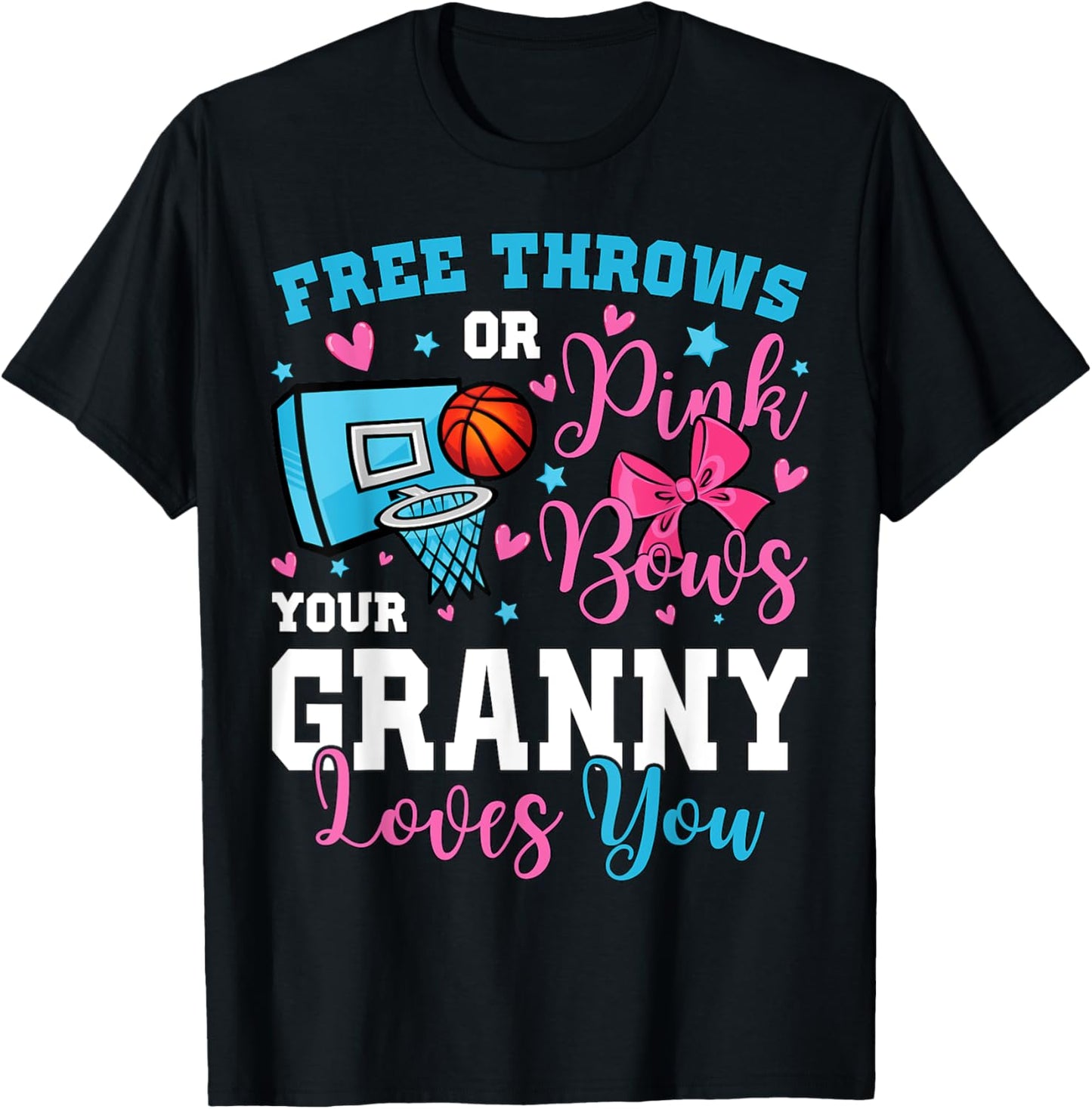 Free Throws or Pink Bows Granny Loves You Gender Reveal T-Shirt - T-Shirt | Black