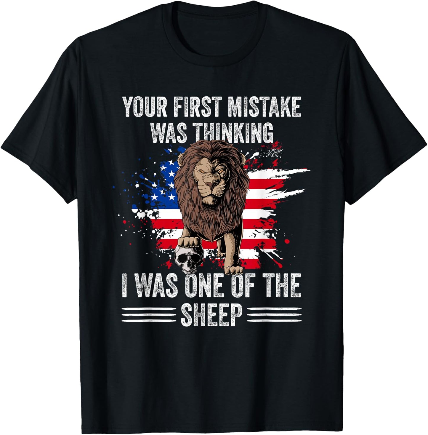 Your first Mistake was thinking i was one of the Sheep Lion T-Shirt - T-Shirt | Black