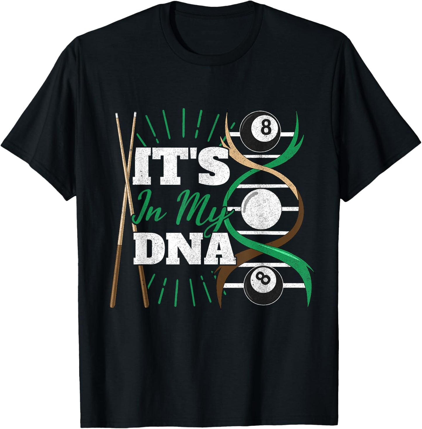 ITS In My DNA PoolBillard Billiard Queue Pool Billiard Fan T-Shirt - T-Shirt | Black