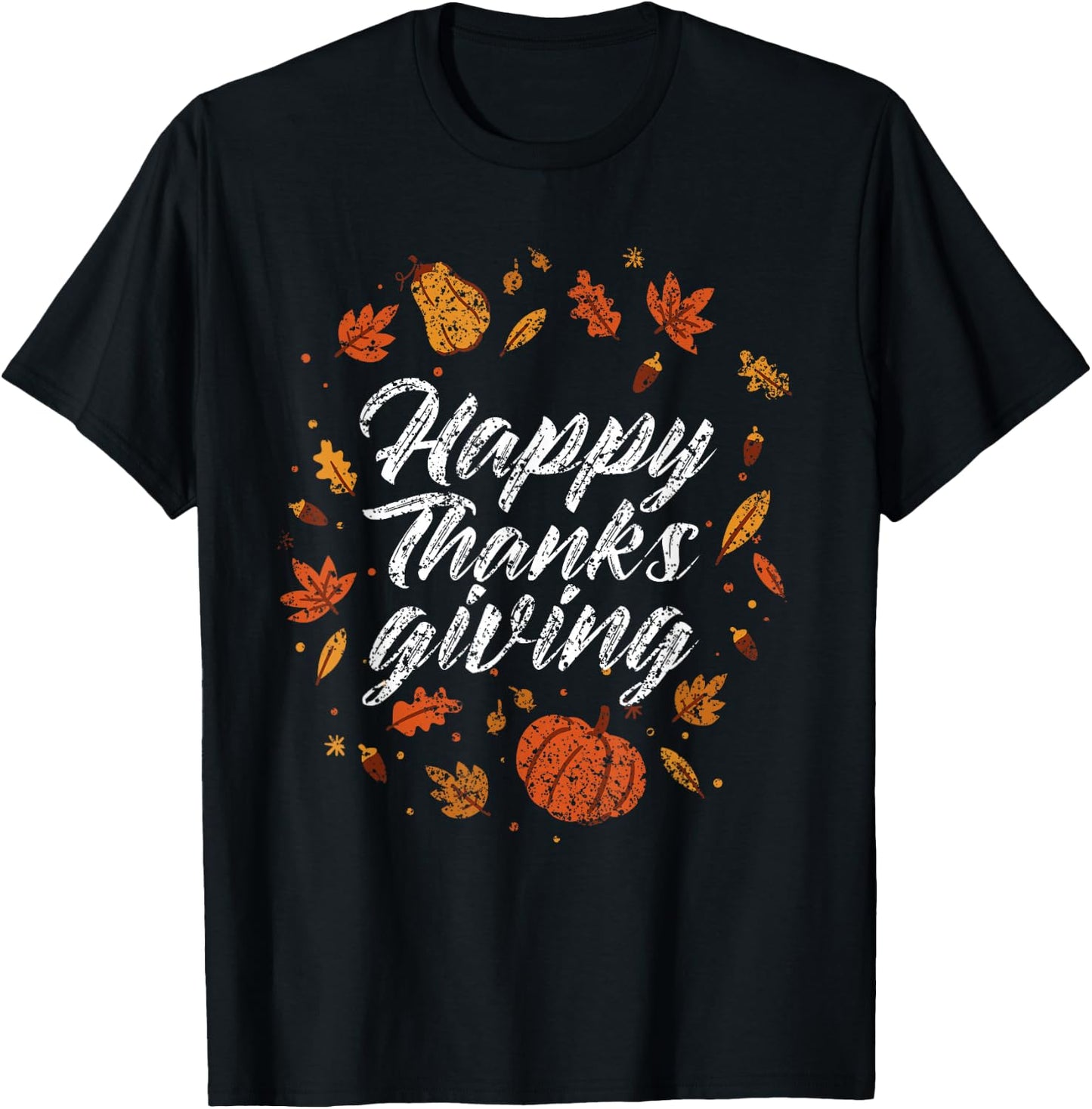 Happy Thanksgiving Day Thanksgiving Thanksgiving Design T-Shirt - T-Shirt | Black
