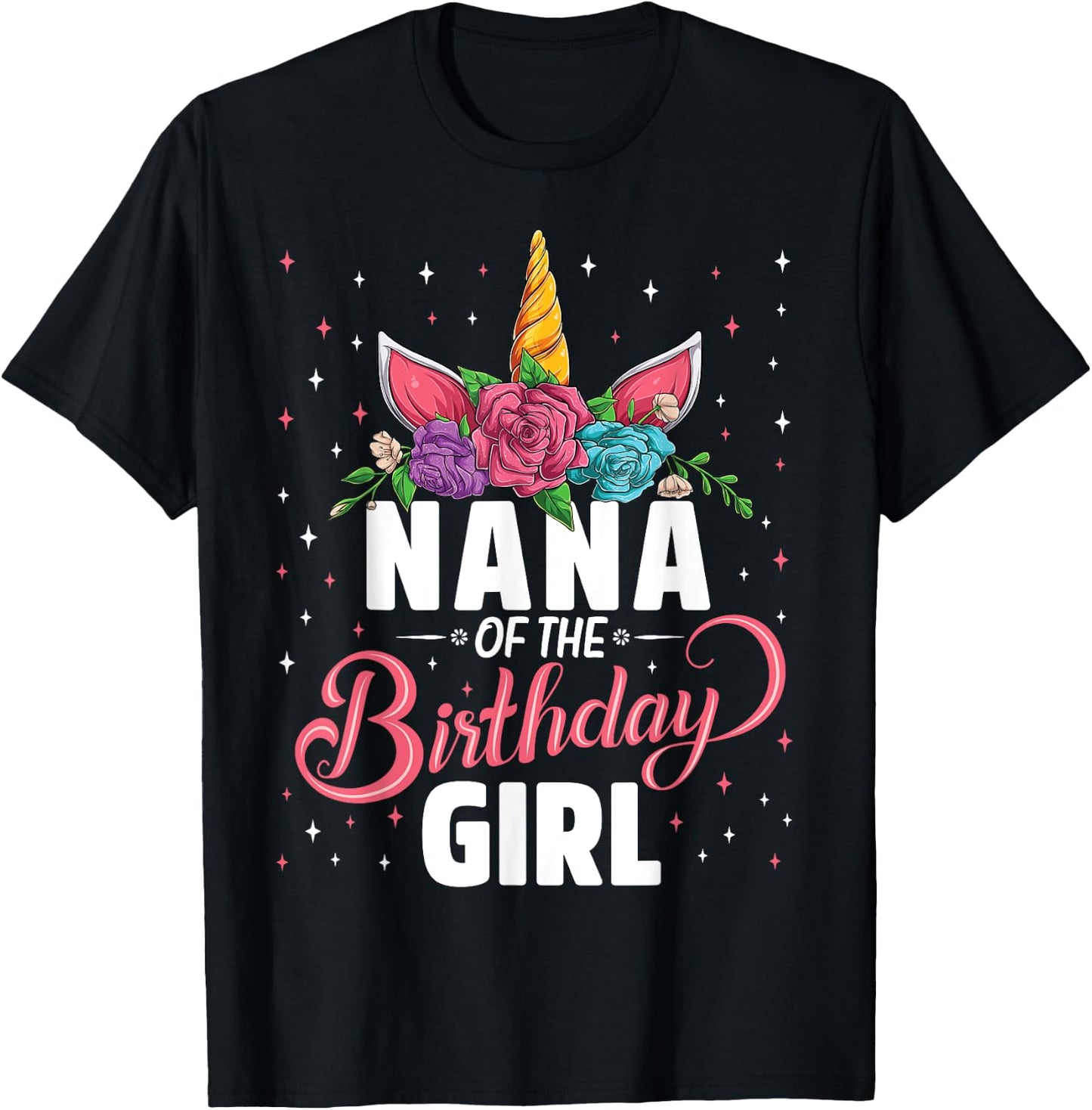 Nana Of The Birthday Girl Unicorn Girls Family Matching T-Shirt - T-Shirt | Black