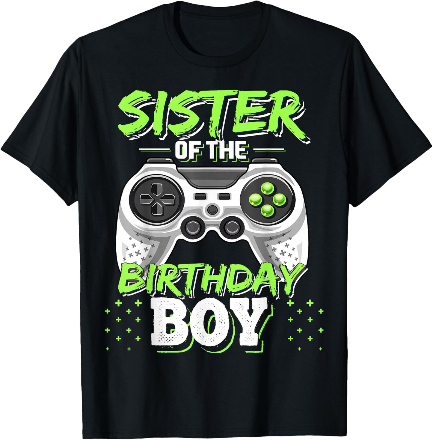 Sister of the Birthday Boy Matching Video Game Birthday Gift T-Shirt - T-Shirt | Black