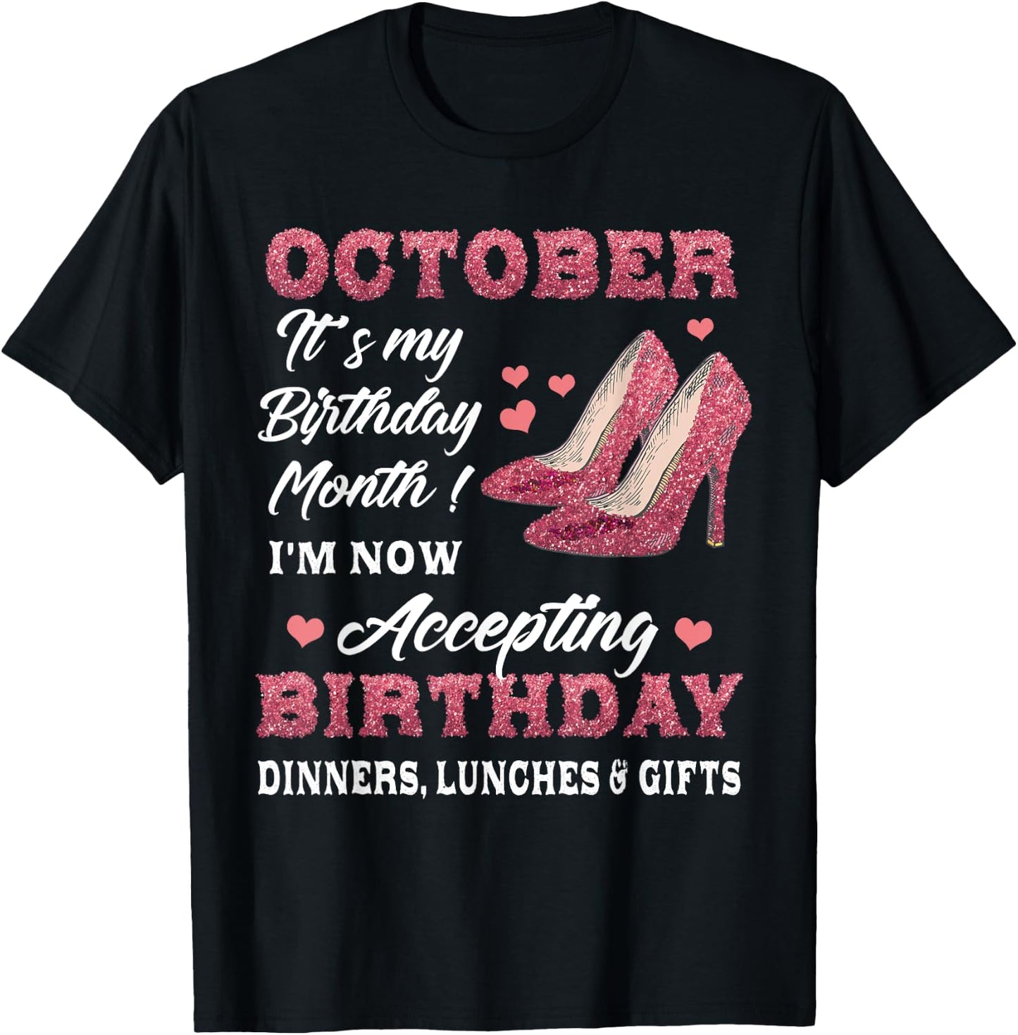October It's my Birthday Month Women Mom Wife Gifts T-Shirt - T-Shirt | Black