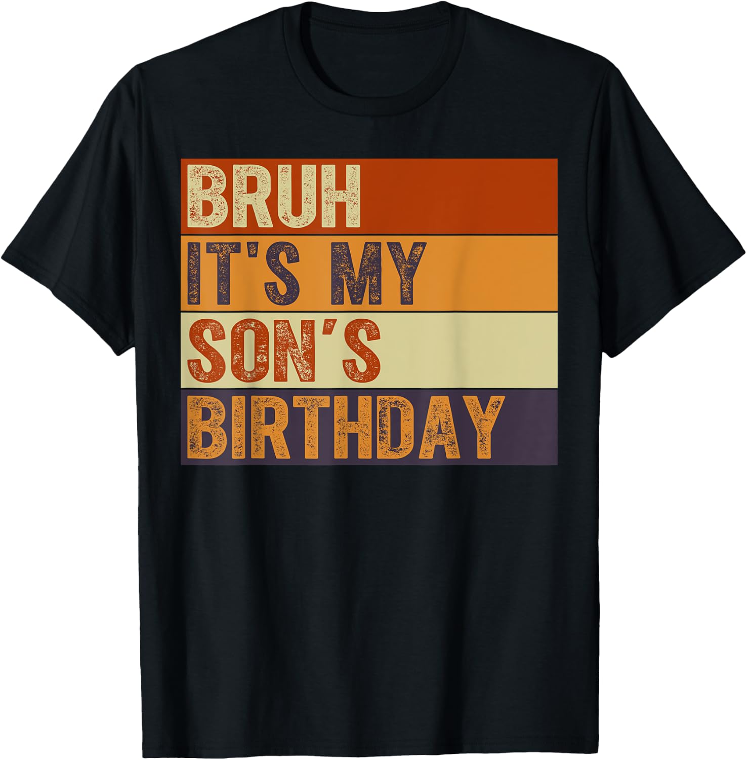 Bruh It's My Son's Birthday Vintage Birthday Son T-Shirt - T-Shirt | Black