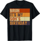 Bruh It's My Son's Birthday Vintage Birthday Son T-Shirt - T-Shirt | Black