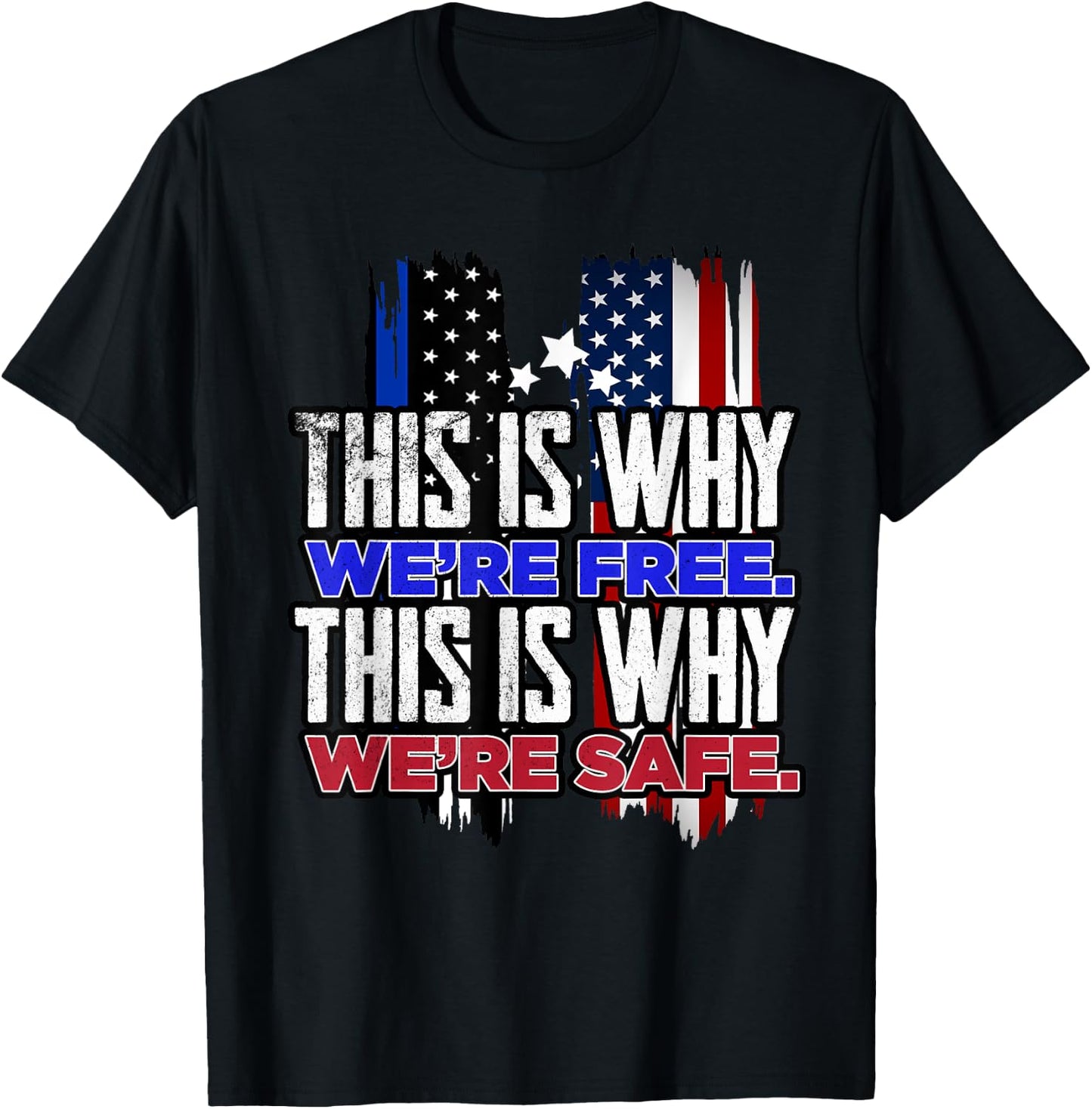 This is why we´re Free. This is why we´re safe USA Trump T-Shirt - T-Shirt | Black