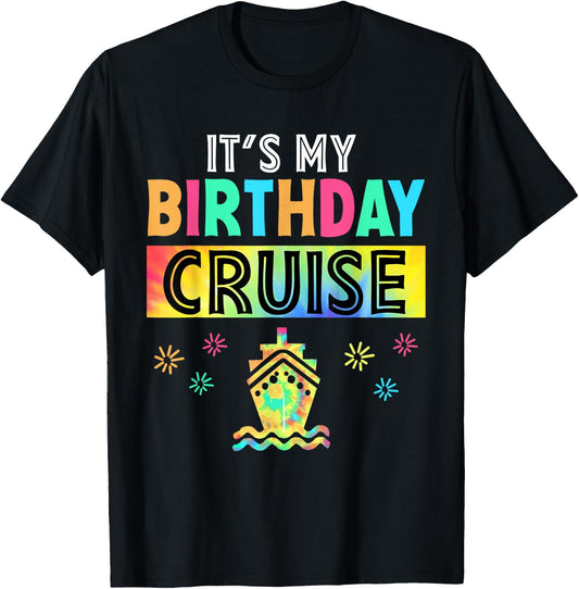 It's My Birthday Cruise Vacation Summer Party Cruise Squad T-Shirt - T-Shirt | Black