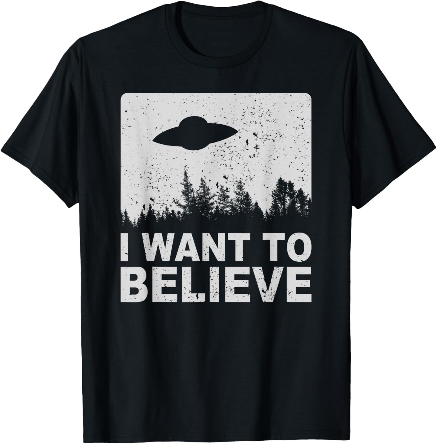 I Want To Believe I Aliens UFO Area 51 Roswell T-Shirt - T-Shirt | Black
