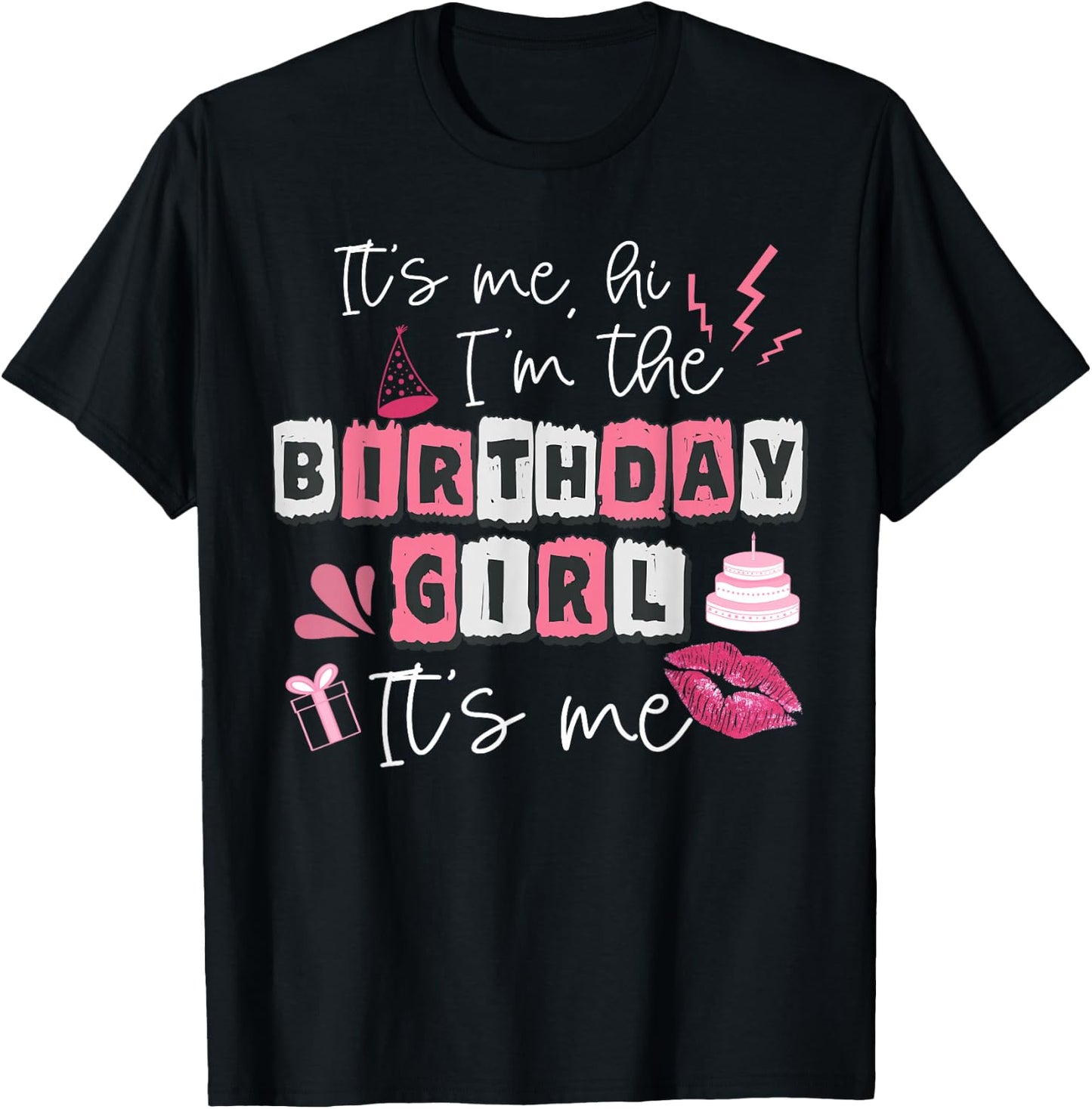 Funny Its My Birthday Girl Women's Day T-Shirt - T-Shirt | Black
