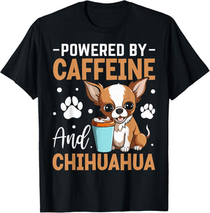 Powered By Caffeine And Chihuahua T-Shirt - T-Shirt | Black