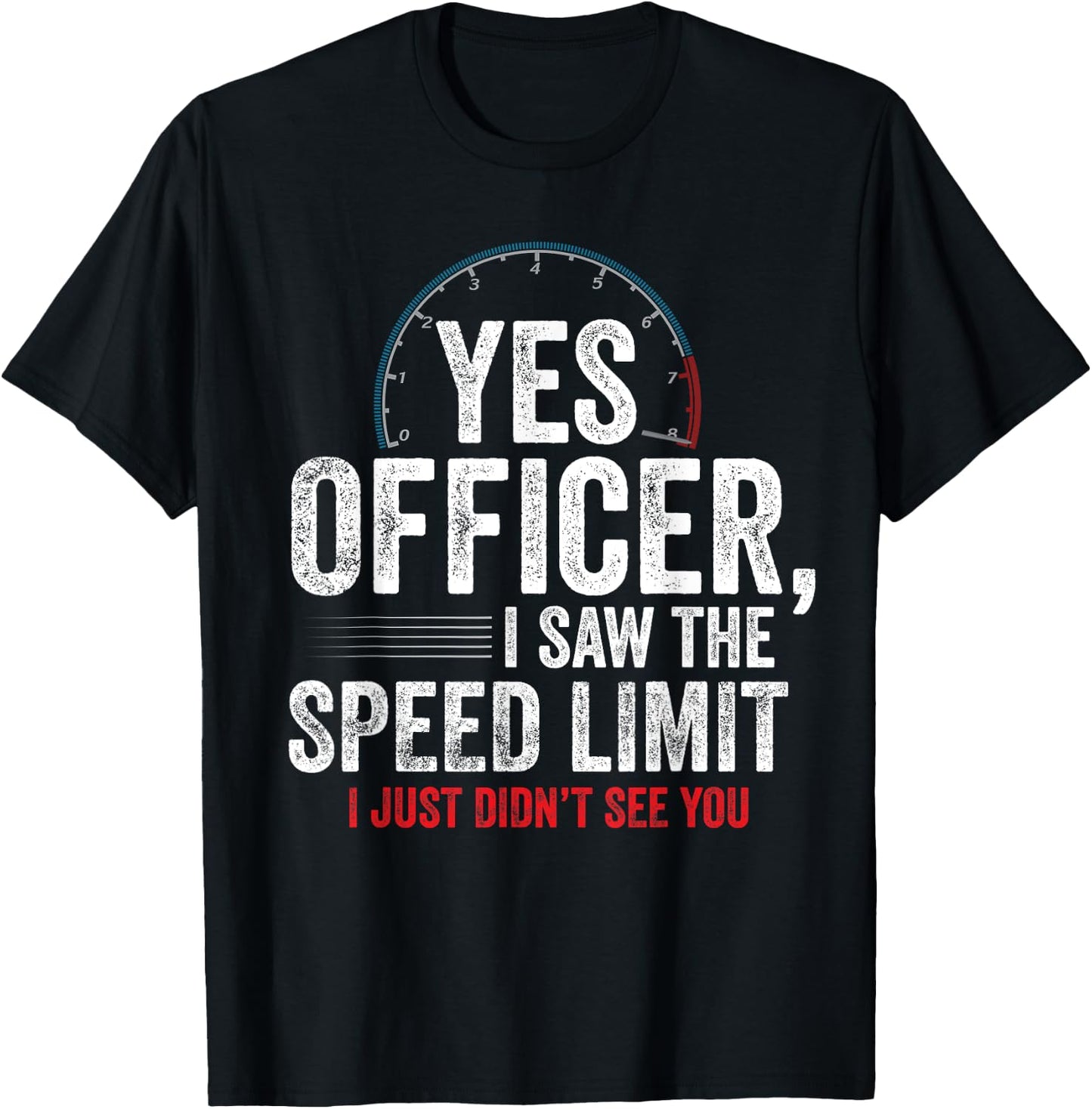 Yes Officer Speeding Shirt - For Car Enthusiasts & Mechanics T-Shirt - T-Shirt | Black
