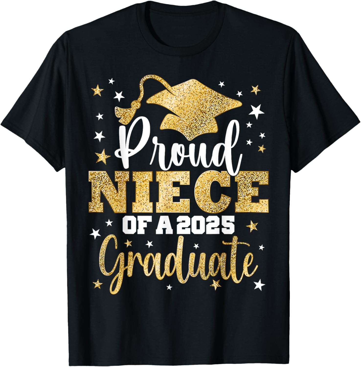 Proud Niece Of A Class of 2025 Graduate Senior Graduation T-Shirt - T-Shirt | Black
