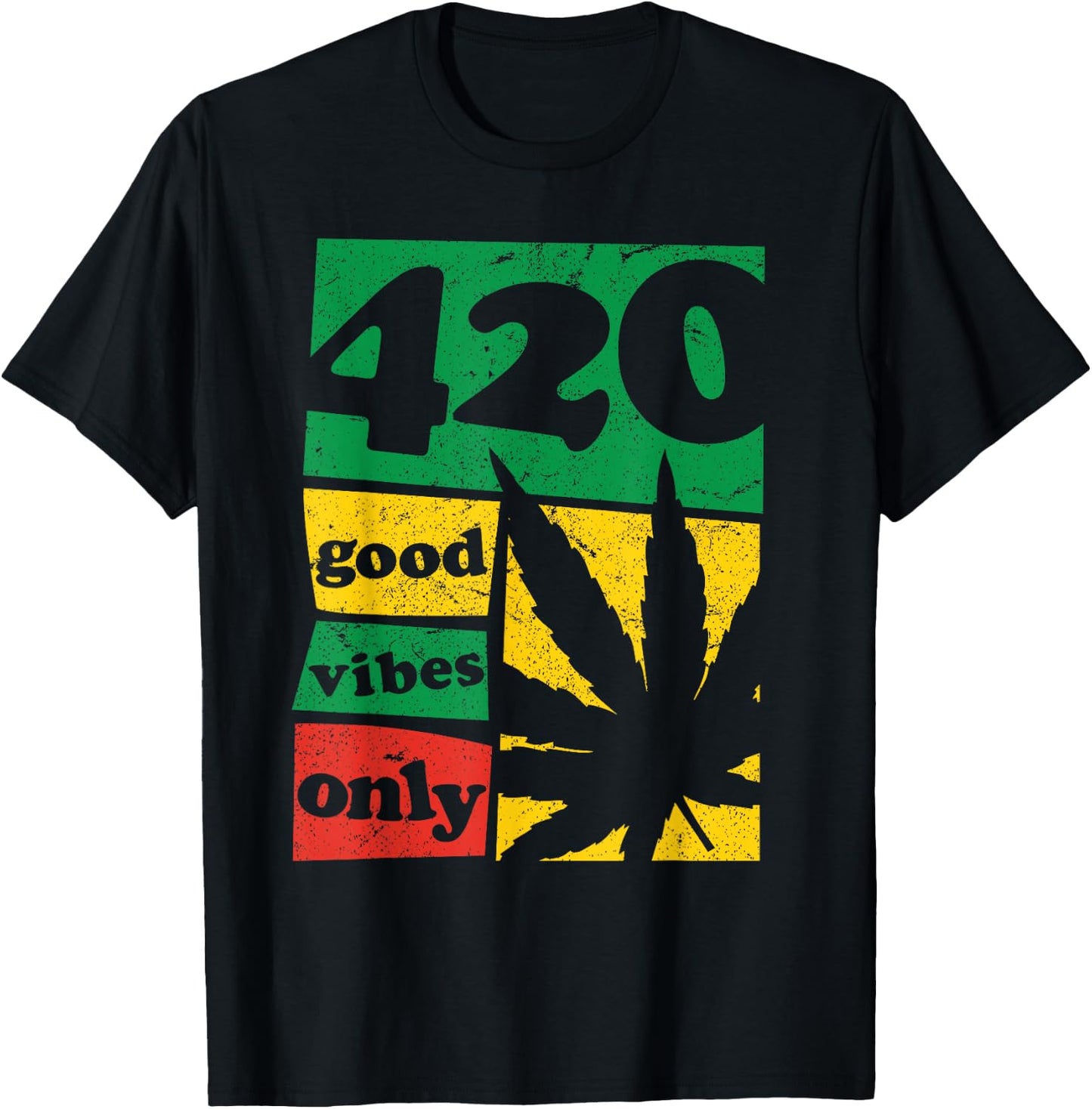 420 Good Vibes Only Weed Cannabis Marijuana Stoner Gift T-Shirt - T-Shirt | Black