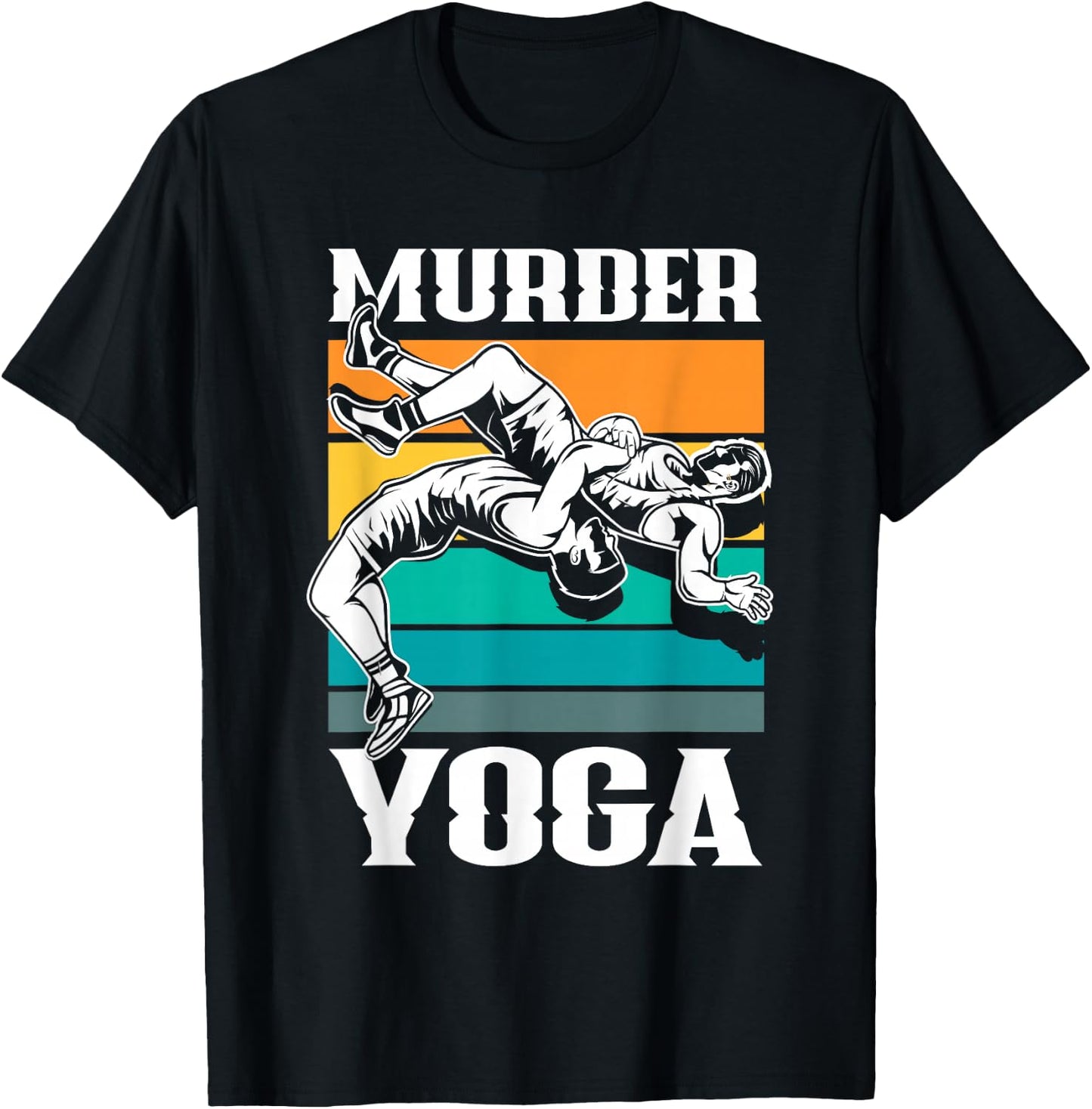 Murder Yoga Funny Retro Vintage Wrestler Wrestling T-Shirt - T-Shirt | Black