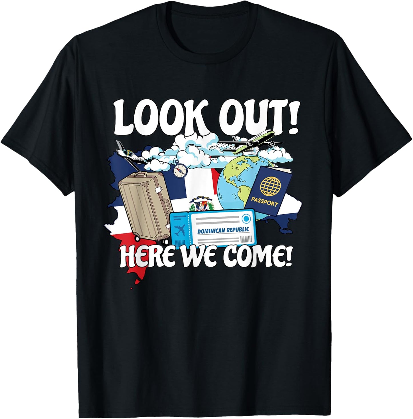 Look Out Dominican Here We Come Matching Family Vacation T-Shirt - T-Shirt | Black