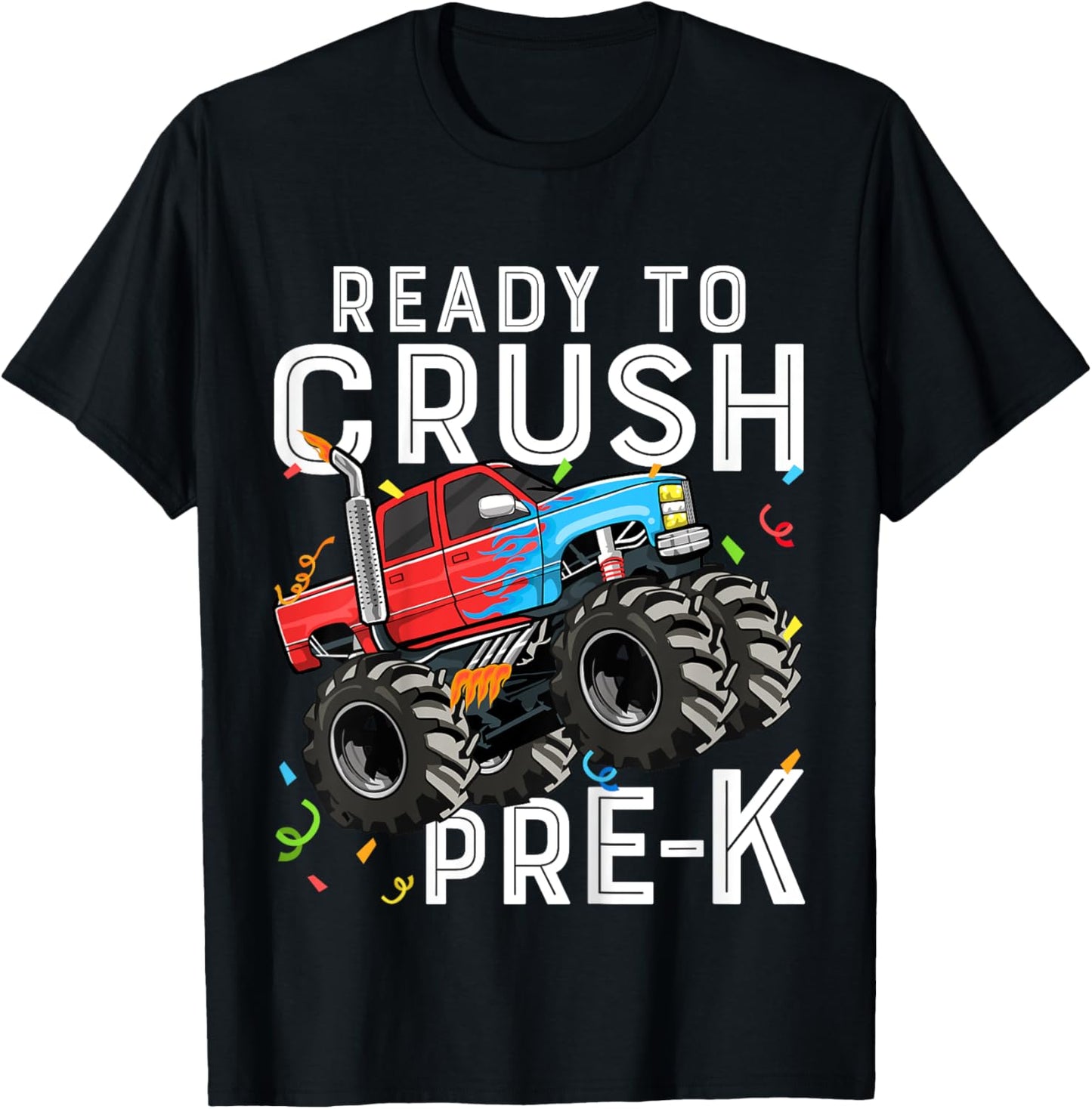 First Day of Preschool Ready To Crush Pre-K Monster Truck T-Shirt - T-Shirt | Black