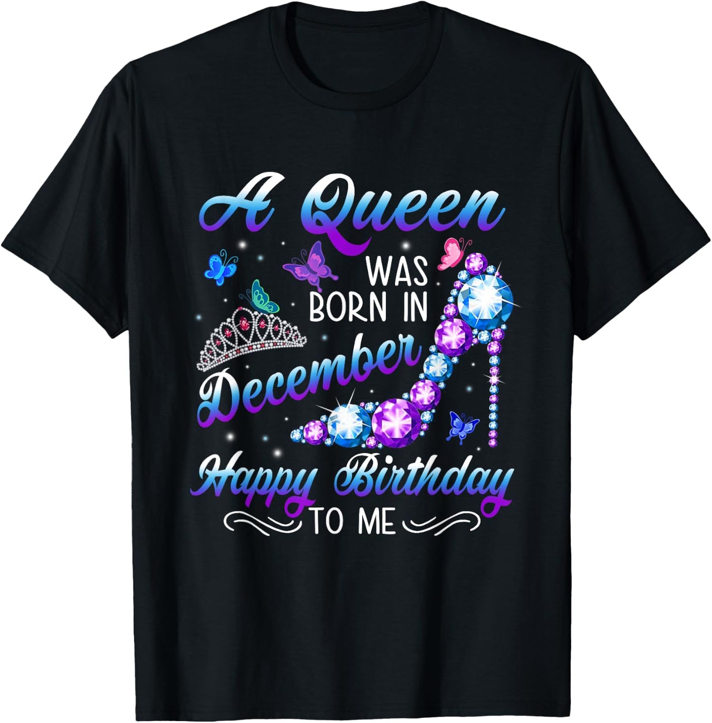 A queen was born in December Birthday Quote December Women T-Shirt - T-Shirt | Black
