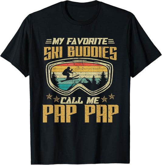 Skiing - My Favorite Ski Buddies Call Me Pap Pap T-Shirt - T-Shirt | Black
